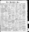 Yorkshire Post and Leeds Intelligencer Tuesday 15 November 1887 Page 1