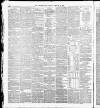 Yorkshire Post and Leeds Intelligencer Saturday 25 February 1888 Page 8