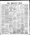 Yorkshire Post and Leeds Intelligencer Wednesday 29 February 1888 Page 1