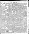 Yorkshire Post and Leeds Intelligencer Saturday 10 March 1888 Page 7