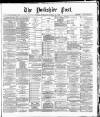 Yorkshire Post and Leeds Intelligencer Thursday 12 April 1888 Page 1