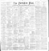 Yorkshire Post and Leeds Intelligencer Thursday 01 November 1888 Page 1