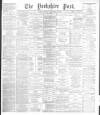 Yorkshire Post and Leeds Intelligencer Saturday 01 December 1888 Page 1