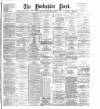 Yorkshire Post and Leeds Intelligencer Saturday 26 January 1889 Page 1