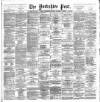 Yorkshire Post and Leeds Intelligencer Wednesday 30 January 1889 Page 1