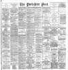 Yorkshire Post and Leeds Intelligencer Wednesday 19 June 1889 Page 1