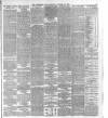 Yorkshire Post and Leeds Intelligencer Saturday 26 October 1889 Page 7