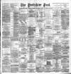 Yorkshire Post and Leeds Intelligencer Thursday 05 December 1889 Page 1
