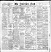 Yorkshire Post and Leeds Intelligencer Saturday 15 February 1890 Page 1