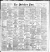 Yorkshire Post and Leeds Intelligencer Saturday 01 March 1890 Page 1