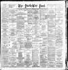 Yorkshire Post and Leeds Intelligencer Tuesday 09 December 1890 Page 1