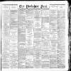 Yorkshire Post and Leeds Intelligencer Monday 19 January 1891 Page 1