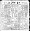 Yorkshire Post and Leeds Intelligencer Thursday 12 February 1891 Page 1