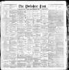 Yorkshire Post and Leeds Intelligencer Friday 13 February 1891 Page 1