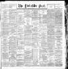 Yorkshire Post and Leeds Intelligencer Thursday 19 February 1891 Page 1