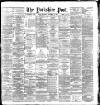 Yorkshire Post and Leeds Intelligencer Thursday 03 December 1891 Page 1