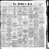 Yorkshire Post and Leeds Intelligencer Friday 11 December 1891 Page 1