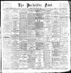 Yorkshire Post and Leeds Intelligencer Tuesday 04 July 1893 Page 1
