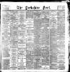 Yorkshire Post and Leeds Intelligencer Friday 15 September 1893 Page 1