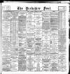 Yorkshire Post and Leeds Intelligencer Thursday 14 December 1893 Page 1