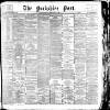 Yorkshire Post and Leeds Intelligencer Tuesday 19 February 1895 Page 1