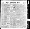Yorkshire Post and Leeds Intelligencer Monday 25 November 1895 Page 1