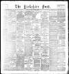 Yorkshire Post and Leeds Intelligencer Saturday 07 March 1896 Page 1