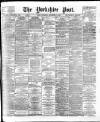 Yorkshire Post and Leeds Intelligencer Thursday 03 September 1896 Page 1