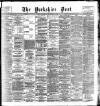 Yorkshire Post and Leeds Intelligencer Wednesday 02 December 1896 Page 1
