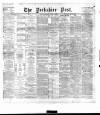 Yorkshire Post and Leeds Intelligencer Thursday 05 August 1897 Page 1