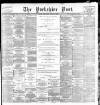 Yorkshire Post and Leeds Intelligencer Wednesday 01 March 1899 Page 1