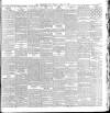 Yorkshire Post and Leeds Intelligencer Monday 10 April 1899 Page 5