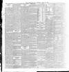 Yorkshire Post and Leeds Intelligencer Thursday 20 April 1899 Page 8