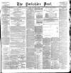 Yorkshire Post and Leeds Intelligencer Friday 05 May 1899 Page 1