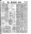 Yorkshire Post and Leeds Intelligencer Tuesday 06 June 1899 Page 1