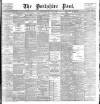 Yorkshire Post and Leeds Intelligencer Monday 12 June 1899 Page 1