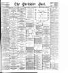 Yorkshire Post and Leeds Intelligencer Tuesday 18 July 1899 Page 1