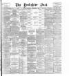 Yorkshire Post and Leeds Intelligencer Wednesday 20 September 1899 Page 1
