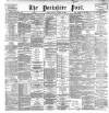 Yorkshire Post and Leeds Intelligencer Monday 02 October 1899 Page 1