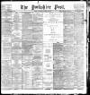 Yorkshire Post and Leeds Intelligencer Thursday 29 March 1900 Page 1