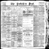 Yorkshire Post and Leeds Intelligencer Friday 20 July 1900 Page 1