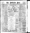 Yorkshire Post and Leeds Intelligencer Thursday 08 February 1906 Page 1