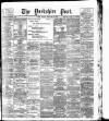 Yorkshire Post and Leeds Intelligencer Friday 08 February 1907 Page 1