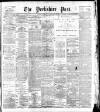 Yorkshire Post and Leeds Intelligencer Monday 02 December 1907 Page 1