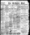 Yorkshire Post and Leeds Intelligencer Saturday 30 April 1910 Page 1
