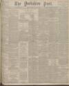 Yorkshire Post and Leeds Intelligencer Friday 27 May 1910 Page 1