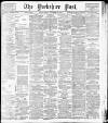 Yorkshire Post and Leeds Intelligencer Friday 10 November 1911 Page 1
