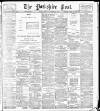 Yorkshire Post and Leeds Intelligencer Friday 01 December 1911 Page 1