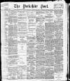 Yorkshire Post and Leeds Intelligencer Wednesday 10 January 1912 Page 1