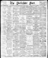 Yorkshire Post and Leeds Intelligencer Friday 15 March 1912 Page 1